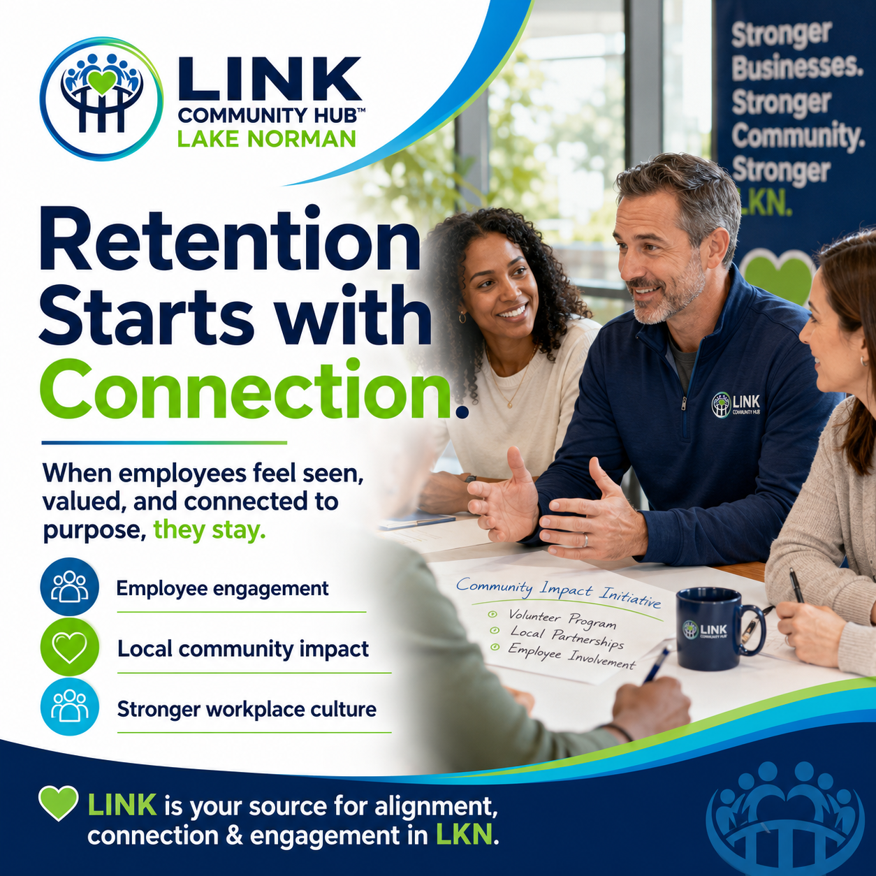Retention starts with connection employee engagement local community impact and stronger workplace culture